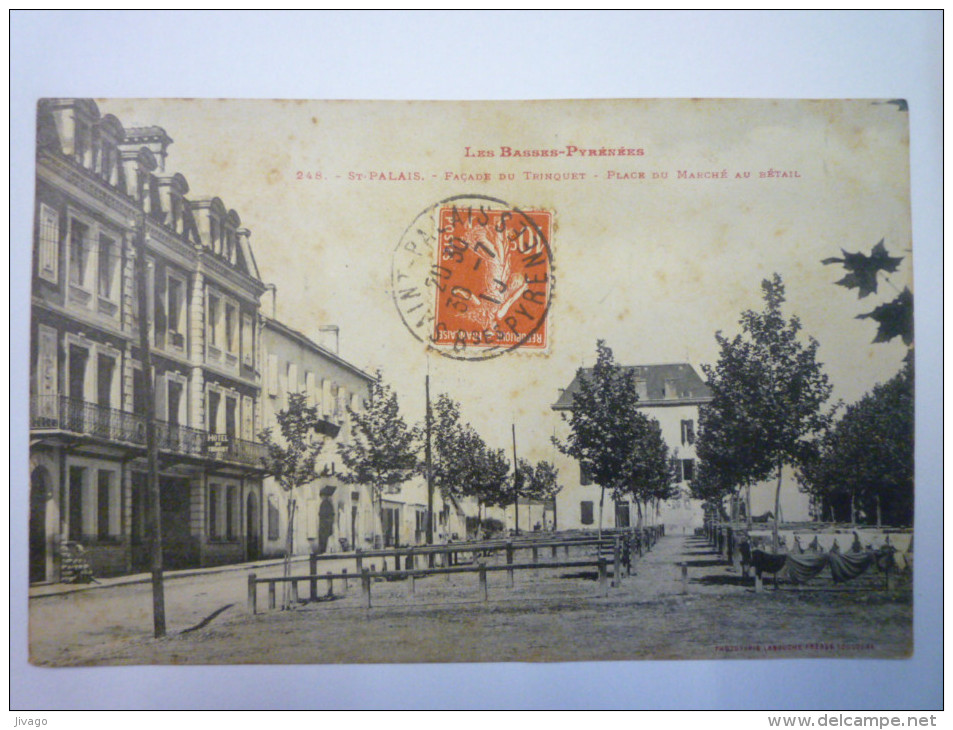 SAINT-PALAIS  :  Façade Du  TRINQUET  -  Place Du Marché Au  Bétail       1910 - Saint Palais