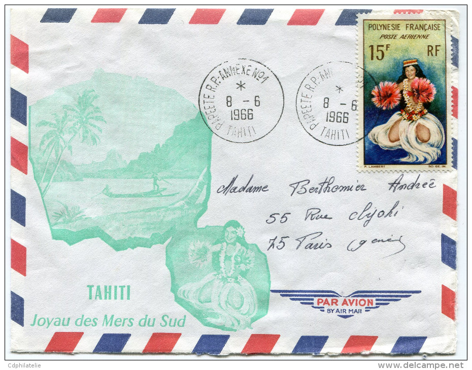 POLYNESIE LETTRE PAR AVION DEPART PAPEETE R.P. :ANNEXE N°1     8-6-1966 TAHITI POUR LA FRANCE - Lettres & Documents