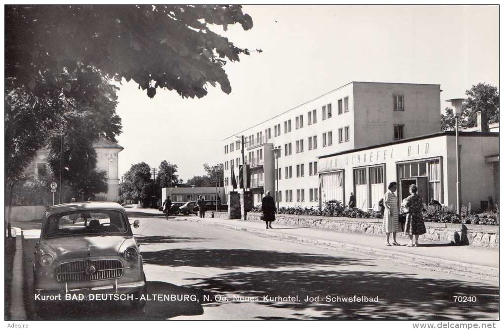 BAD DEUTSCH ALTENBURG (NÖ) - Neues Kurhotel, Jod-Schwefelbad, Altes Auto, Fotkarte Gel.1961 - Bad Deutsch-Altenburg