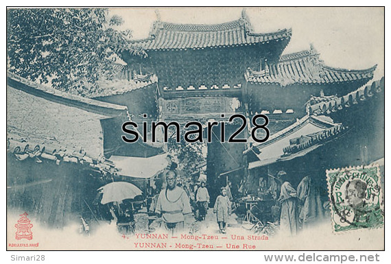 CHINE - YUNNAN - MONG-TZEU - N° 4 - UNE RUE - Chine