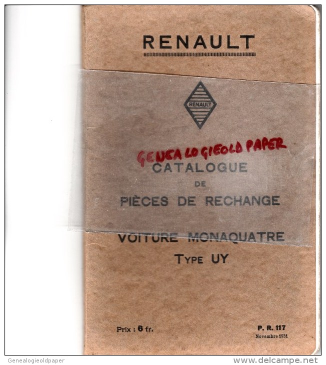 RENAULT BILLANCOURT - CATALOGUE PIECES RECHANGE POUR  VOITURE MONAQUATRE TYPE UY - NOVEMBRE 1931- RARE - Voitures