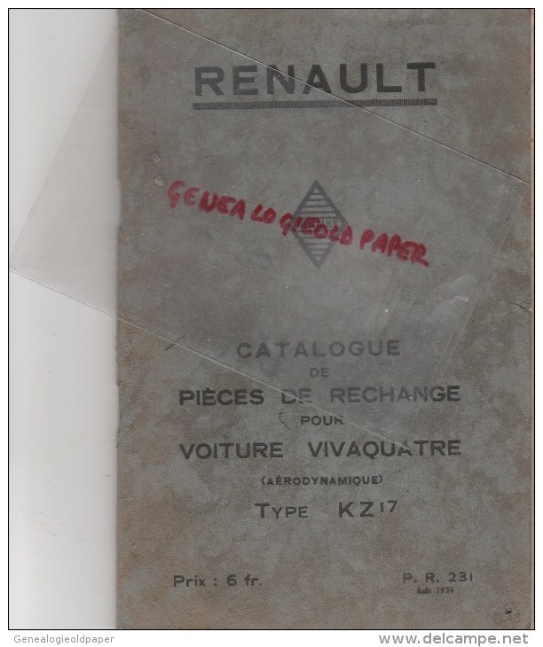 RENAULT BILLANCOURT - CATALOGUE PIECES RECHANGE POUR  VOITURE VIVAQUATRE AERODYNAMIQUE TYPE KZ 17- AOUT 1934- RARE - Voitures