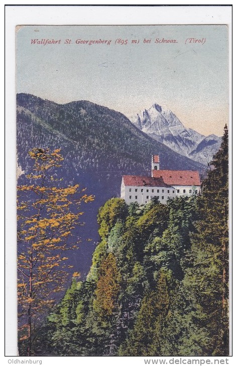 1340e: AK St. Georgenberg Bei Schwaz, Gelaufen, Ca. 1923 - Schwaz