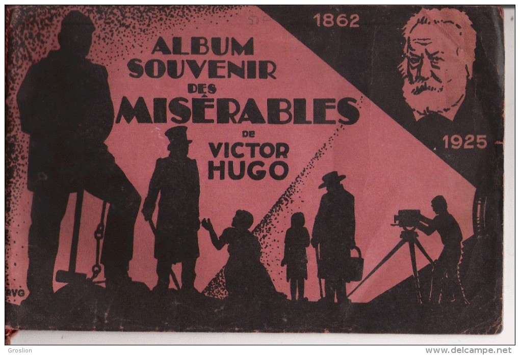 ALBUM SOUVENIR DES MISERABLES DE VICTOR HUGO 1925 - 1900 - 1949