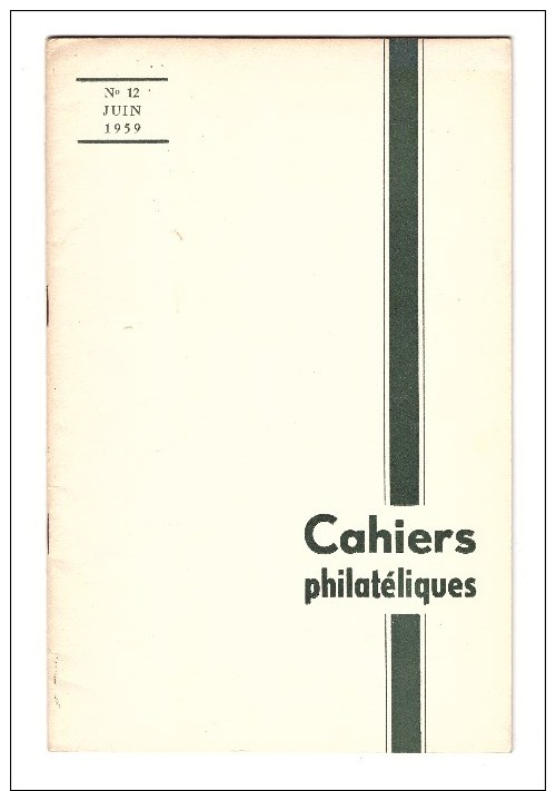 LES CAHIERS PHILATELIQUES.NUMERO 12 .PAR A BRUN - Philately And Postal History