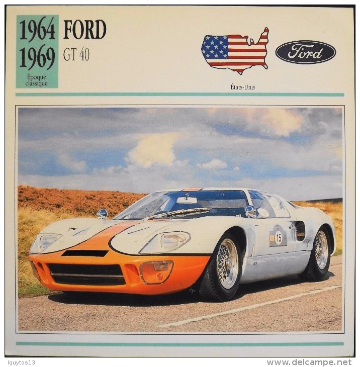 FICHE TECHNIQUE ILLUSTREE De VOITURE AUTOMOBILE ANCIENNE - FORD GT 40 De 1969 - Parfait Etat - - Cars