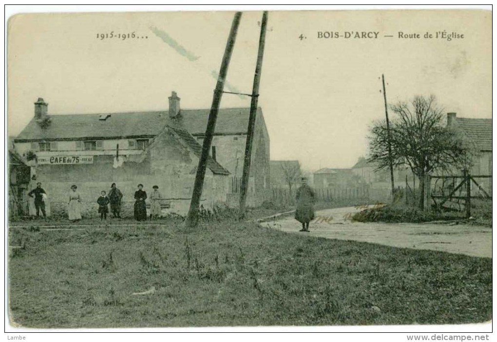 BOIS D'ARCY - Route De L'Église - 1915-1916... - Bois D'Arcy