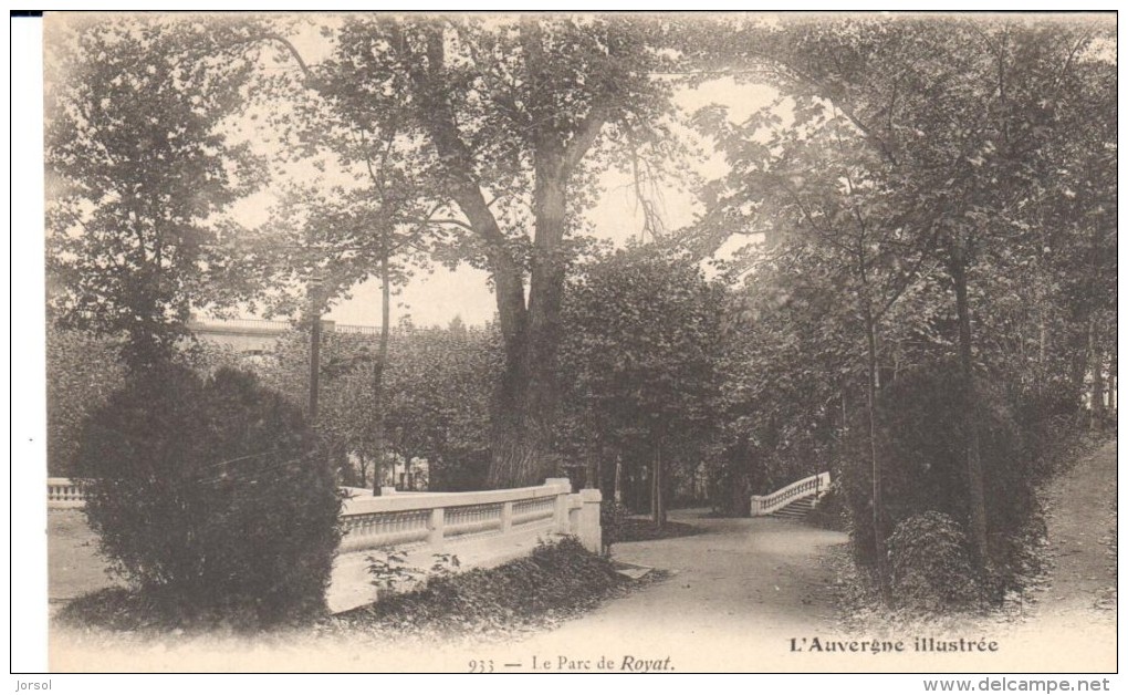 POSTAL   L'AUVERGNE  -FRANCIA  -  933.-  LE PARC DE ROYAT -L'AUVERGNE ILLUSTRÉE - - Auvergne Types D'Auvergne