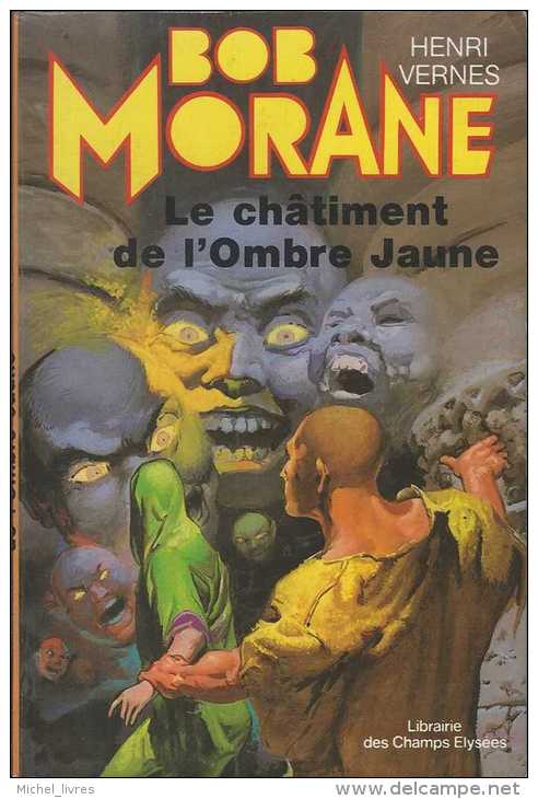 Bob Morane - Henri Vernes - CE 28 - Le Châtiment De L'Ombre Jaune - Rééd 1980 - Type 15 - Index 27 - TBE - Belgische Schrijvers