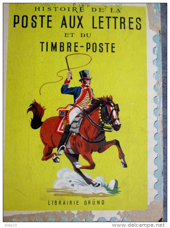 Histoire De La Poste Aux Lettres Et Du Timbre Poste 1947 - Philatelie Und Postgeschichte