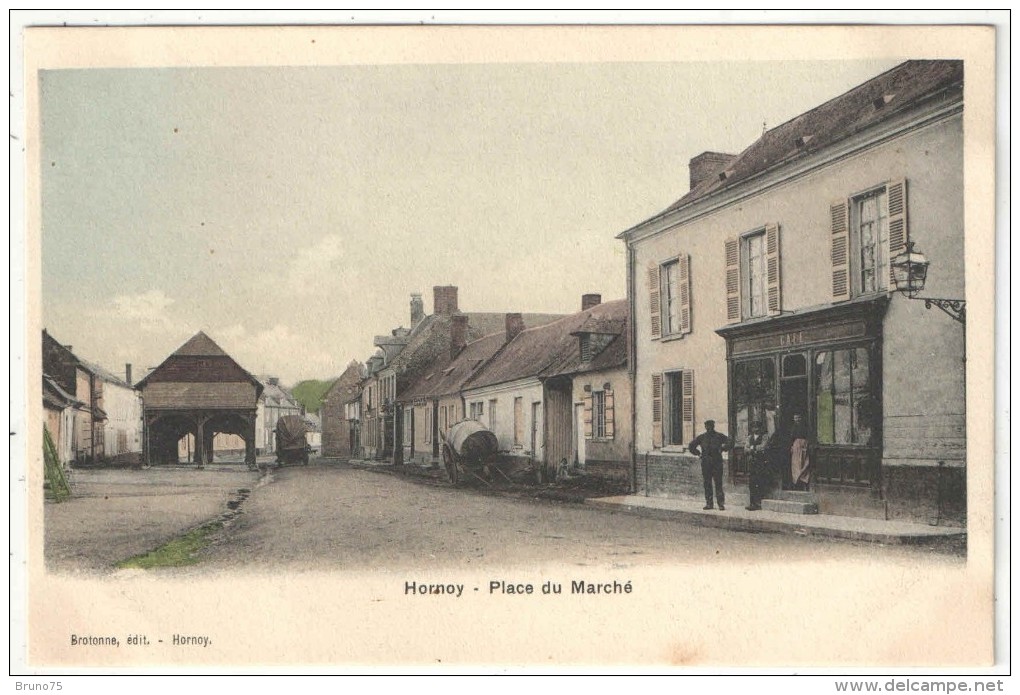 80 - HORNOY - Place Du Marché - Edition Brotonne - Hornoy Le Bourg