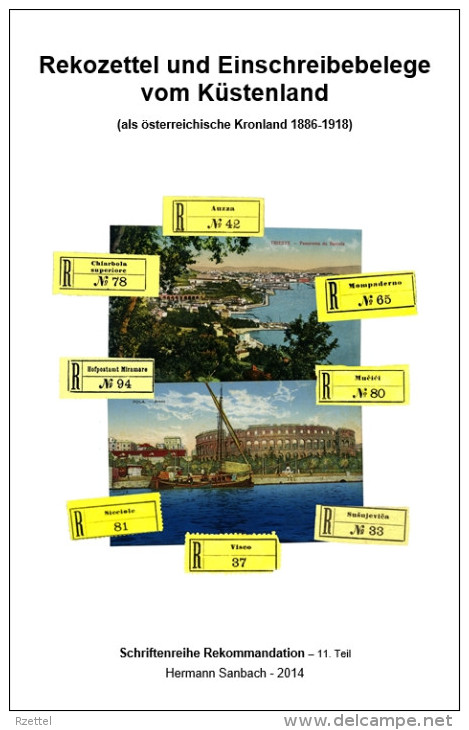 Rekozettel Und Einschreibebelege Vom Küstenland 1886 - 1918 - Philatelie Und Postgeschichte