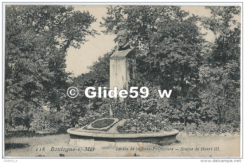 BOULOGNE-SUR-MER - Jardin De La Sous-Préfecture - Statue De Henri III - N° 118 - Boulogne Sur Mer