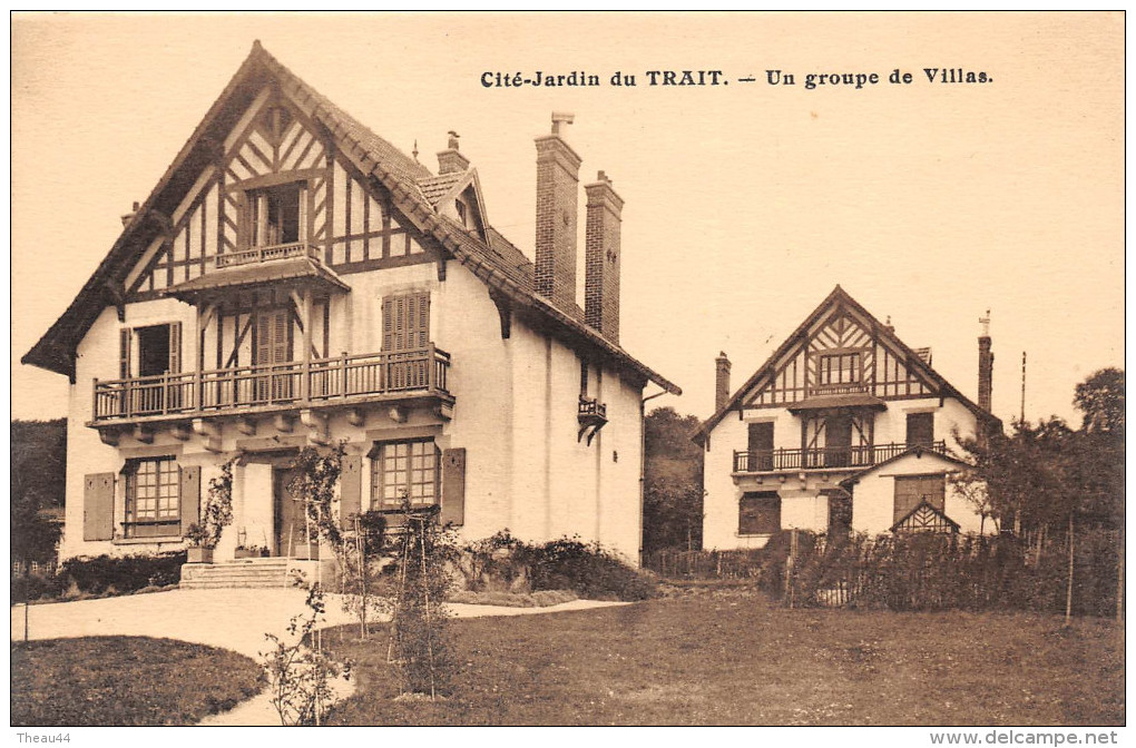 ¤¤   -   LE TRAIT    -   Cité-Jardin  -  Un Groupe De Villas   -  ¤¤ - Le Trait