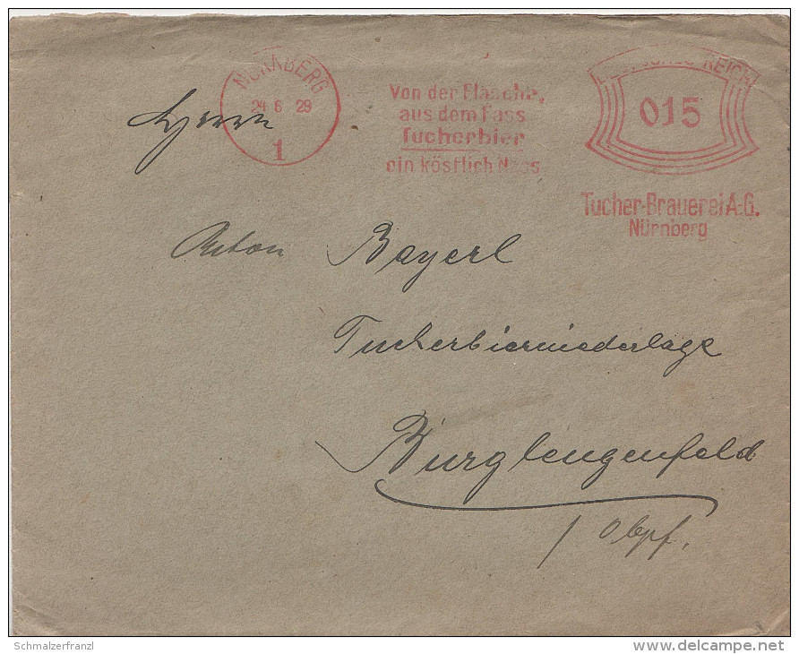Briefumschlag Brief Deutsches Reich 1929 Freistempel Tucher Brauerei Nürnberg 15 Pfennig An Anton Bayerl Burglengenfeld - Maschinenstempel (EMA)