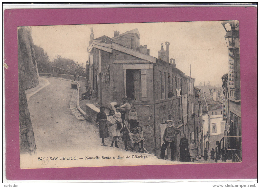 55.- BAR-LE-DUC .- Nouvelle Route Et Rue De L' Horloge - Bar Le Duc