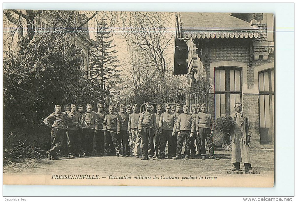 FRESSENNEVILLE - Occupation Militaire Des Châteaux Pendant La Grève Du 22 Avril 1906 - Edition Bourdelot - 2 Scans - Autres & Non Classés