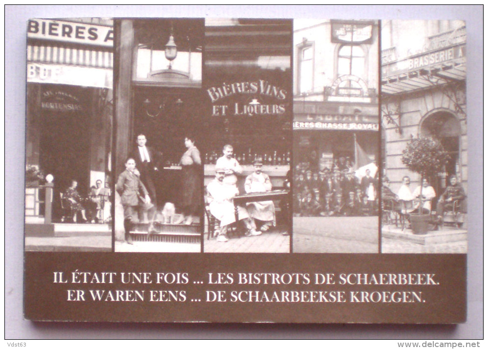 Livre Il était Une Fois Les Bistrots De Schaerbeek - Schaerbeek - Schaarbeek