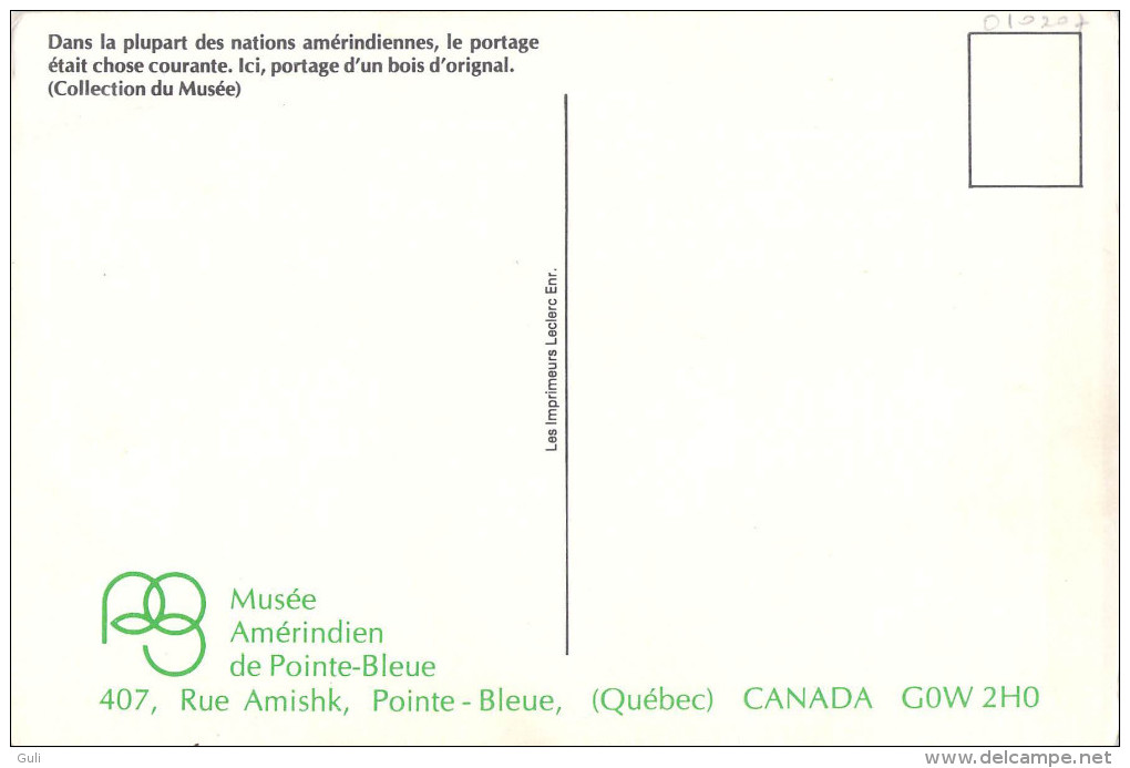 Métier-REPRODUCTION CPM Carte Moderne Portage D'un Bois D'Orignal (collection Du Musée Amérindien De Pointe Bleue Québec - Native Americans