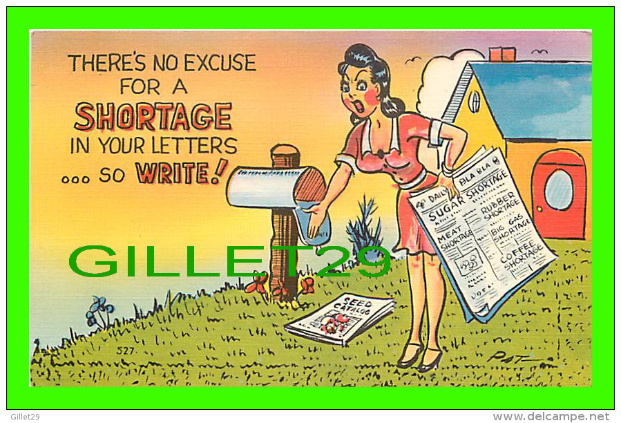 HUMOUR - COMICS - THERE'S NO EXCUSE FOR A SHORTAGE IN YOUR LETTERS... SO WRITE - PUBLISHED BY ASHEVILLE POST CARDE CO - - Humour