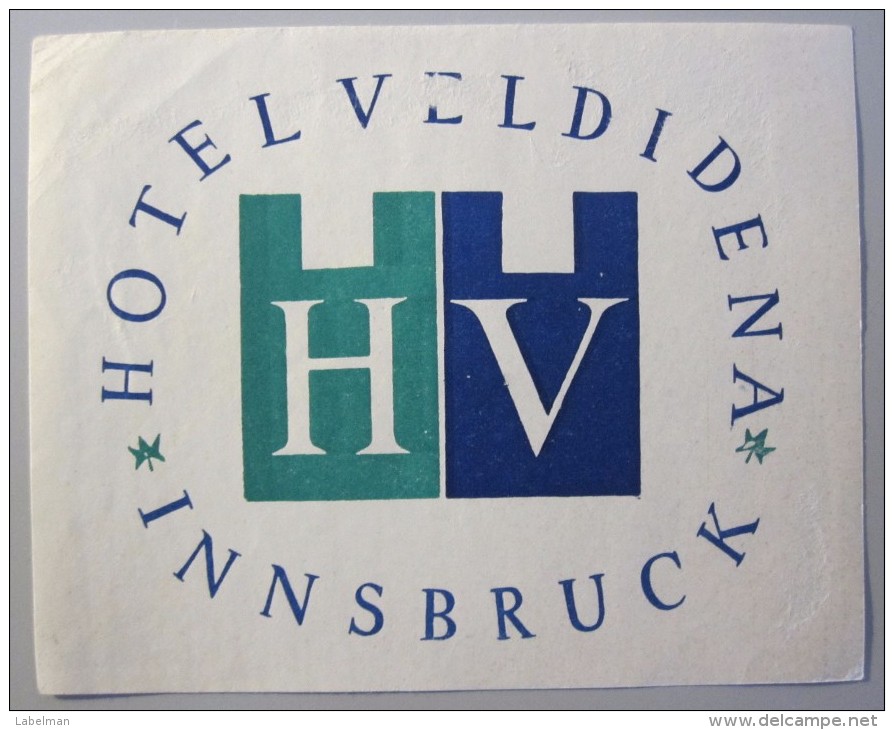 HOTEL KUR HOF VELDIDENA EINNSBRUCK TIROL WIEN VIENNA AUSTRIA OSTERREICH DECAL STICKER LUGGAGE LABEL ETIQUETTE AUFKLEBER - Hotel Labels