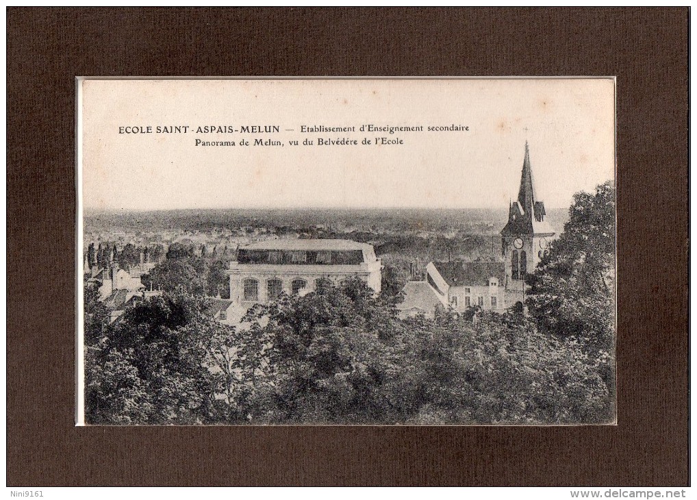 CPA  --  DPT 77  --  MELUN  --  ECOLE  SAINT - ASPAIS  VU  DU  BELVEDERE  DE  L ' ECOLE........... - Melun