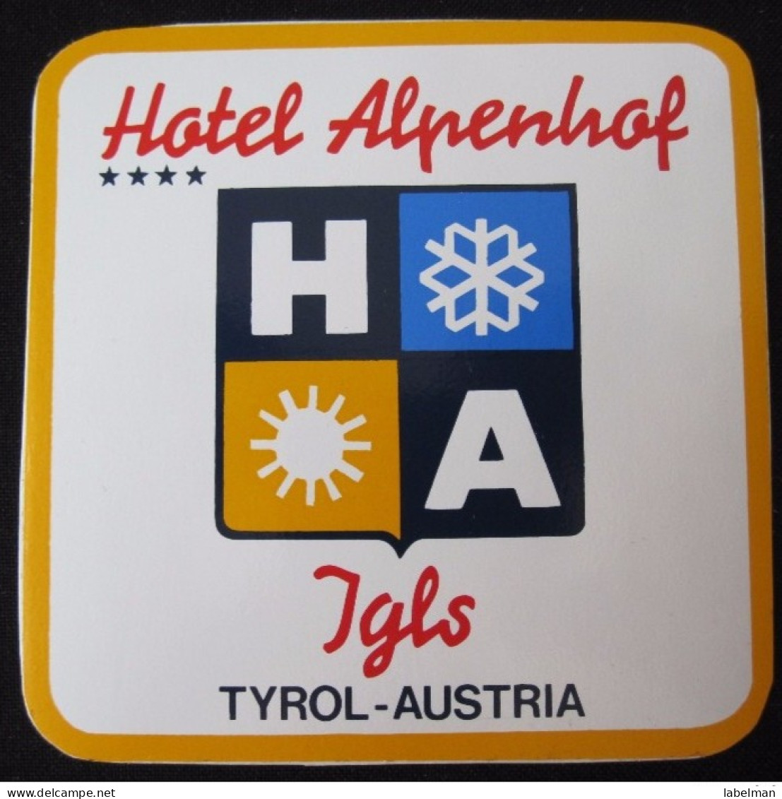 HOTEL ALPENHOF IGLS TIROL WIEN VIENNA VIENNE VIENA AUSTRIA OSTERREICH DECAL STICKER LUGGAGE LABEL ETIQUETTE AUFKLEBER - Hotel Labels