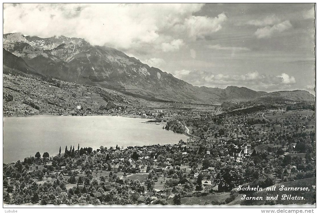 Sachseln - Mit Sarnersee, Sarnen Und Pilatus              1952 - Sarnen