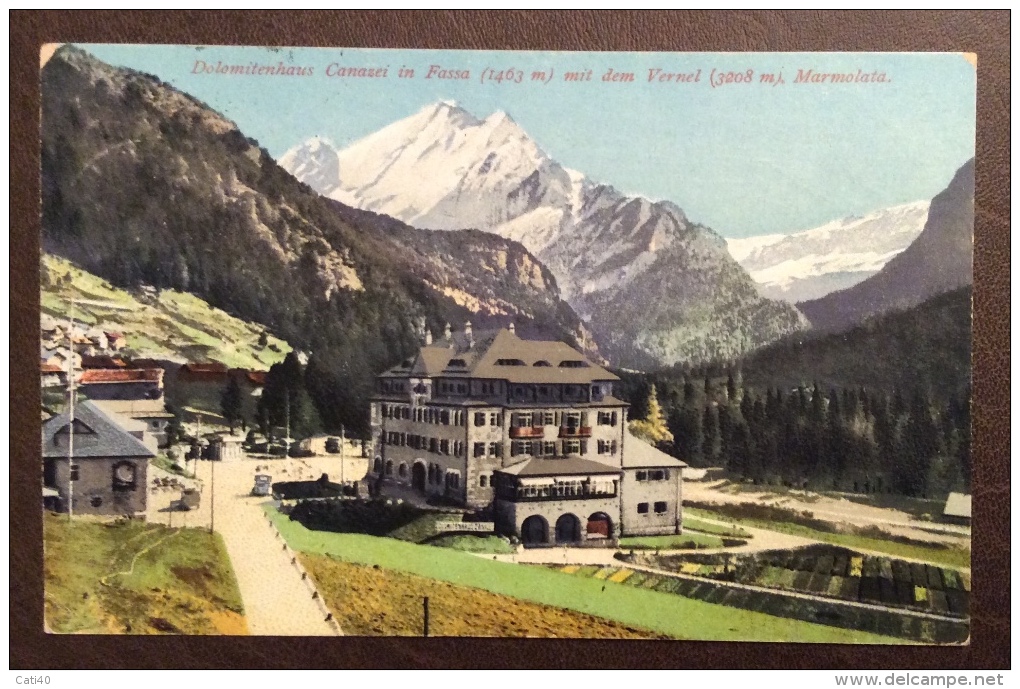 ANNULLO AUSTRIACO CANAZEI DI FASSA SU LEONI 5c. -  CANAZEI COL GRAND HOTEL POSTA - VIAGGIATA A BOLOGNA NEL 1922 - Trento