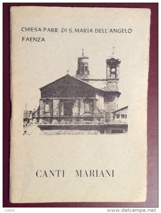 FAENZA - CHIESA DI S.MARIA DELL'ANGELO  - CANTI MARIANI - Libri Antichi