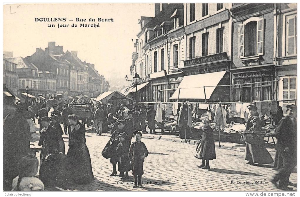 Doullens    80      Rue Du Bourg. Jour De Marché - Doullens