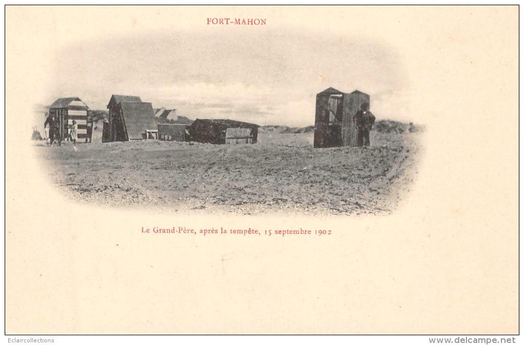 Fort Mahon     80      Le Grand Père Après La Tempête 15 Septembre 1902 - Fort Mahon