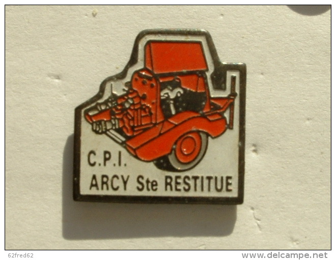 Pin´s POMPIER - CPI ARCY STE RESTITUE - Firemen