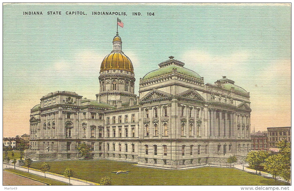 PK.. INDIANA STATE CAPITOL. INDIANAPOLIS IND.104 - Andere & Zonder Classificatie