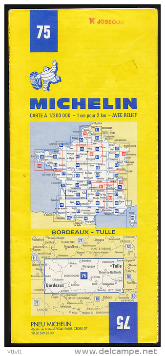 Carte Routière Michelin, France, N° 75, BORDEAUX - TULLE (1982) 1/200.000, 1 Cm Pour 2 Km - Callejero