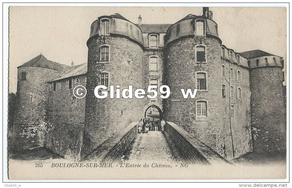 BOULOGNE-SUR-MER - L'Entrée Du Château (animée) - N° 265 - Boulogne Sur Mer