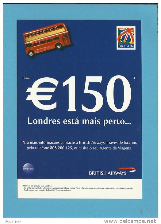 BRITISH AIRWAYS - ADVERTISING - &euro; 150  - LONDRES ESTÁ MAIS PERTO - Portugal - 2 Scans - Publicidad