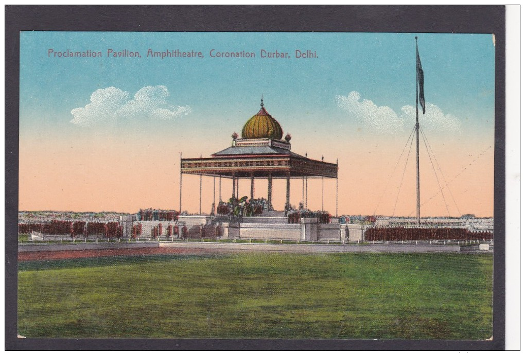 Antique Card,  Proclamation Pavilion, Amphitheatre-Coronation Durbar, Delhi, India K3. - India