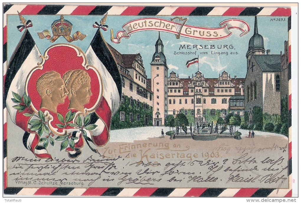 MERSEBURG Zur Erinnerung An Die Kaisertage 1903 Color Litho Gold Prägedruck 6.10.1903 Gelaufen - Merseburg