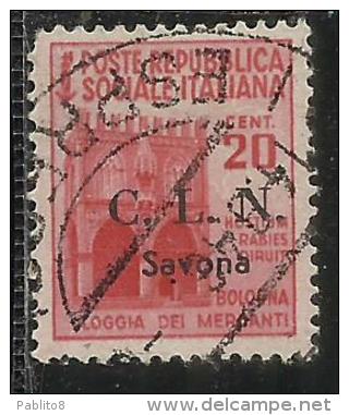 CLN SAVONA COMITATO DI LIBERAZIONE NAZIONALE REPUBBLICA SOCIALE 1945 SOPRASTAMPATO D´ITALIA CENT. 20 USATO USED OBLITERE - Comité De Libération Nationale (CLN)