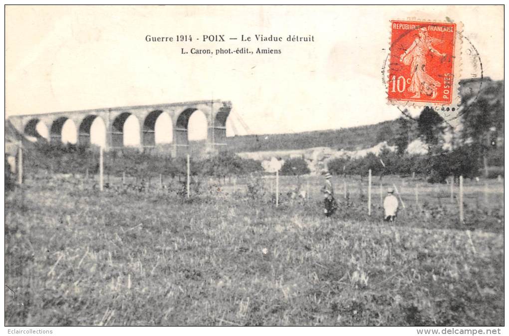 Poix     80       Le Viaduc  Détruit     Guerre 14/18 - Poix-de-Picardie