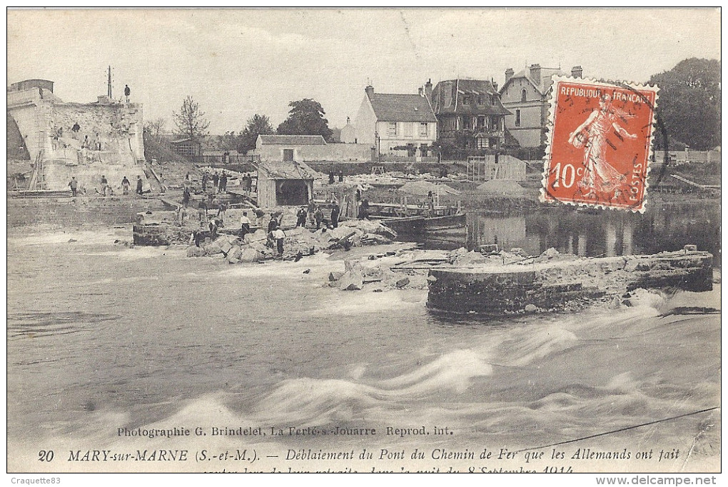 MARY SUR MARNE  DEBLAIEMENT DU PONT DU CHEMIN DE FER QUE LES ALLEMANDS ONT FAIT SAUTER LORS DE LEUR RETRAITE EN 1914 - Sonstige & Ohne Zuordnung