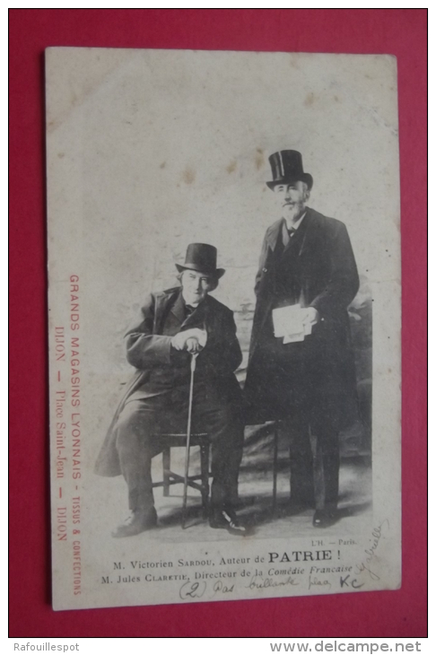 Cp Victorien Sardou Auteur De Patrie M Jules Claretie Directeur De La Comedie Francaise Pub Magasins Lyonnais Dijon - Altri & Non Classificati