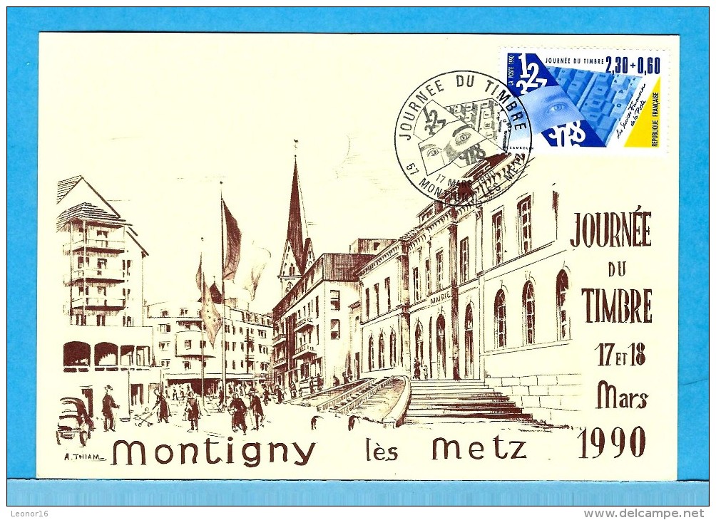 MONTIGNY LES METZ  -  ** LE CENTRE VILLE - JOURNEE DU TIMBRE 1990 * -  Editeur:Fédération Société Philatélique Francaise - Metz Campagne