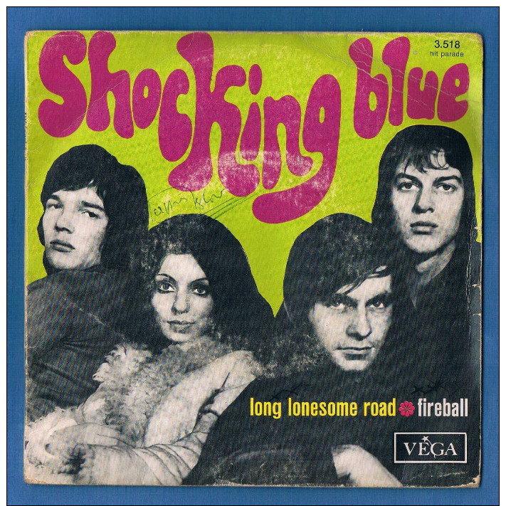 SHOCKING BLUE - VINYLE 45 Tours 2 Titres - Réf. 3.518 Hit Parade - VEGA - Année 1969 - Autres - Musique Anglaise