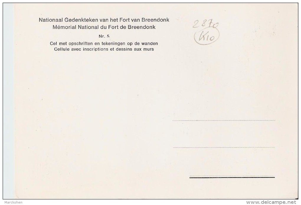 PUURS / FORT DE BREENDONK (2870) - MILITARIA 40-45 - RESISTANCE - MEMORIAL NATIONAL : Cellule Avec Inscriptions. - Puurs