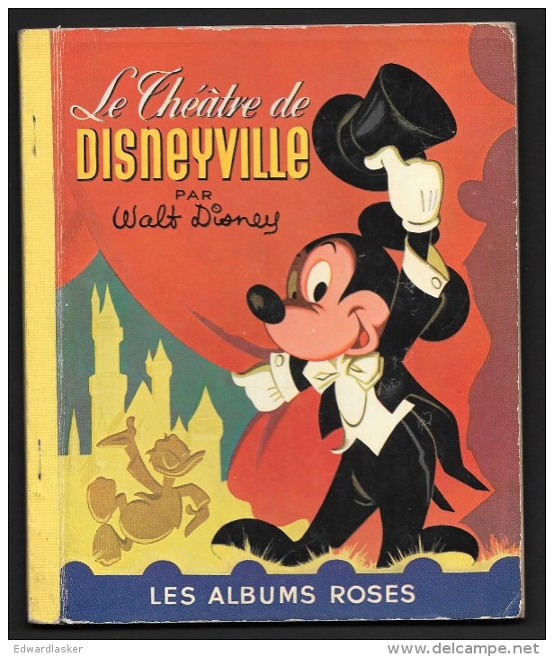 Coll. ALBUMS ROSES : Le Théâtre De DISNEYVILLE (Mickey) //Walt Disney - Décembre 1955 [1] - Hachette