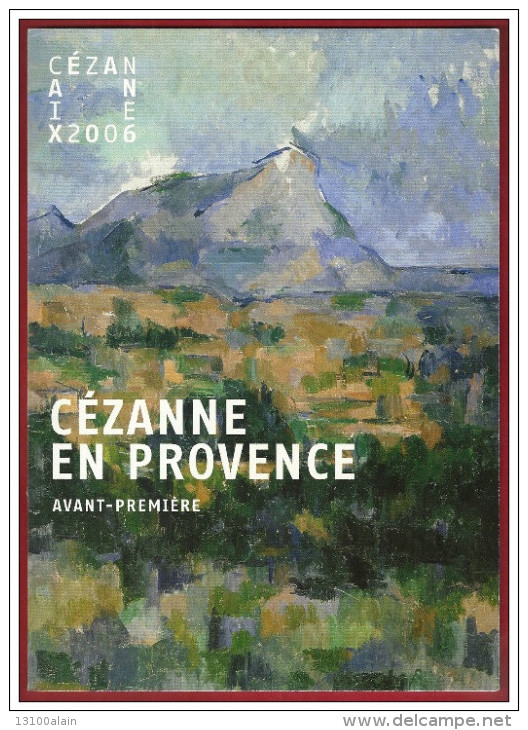 Tickets D'entrée Dépliant INVITATION VIP AVANT- PREMIERE Pdt CHIRAC Musée Granet EXPO CEZANNE AIX 2006  Impressionnisme - Tickets D'entrée