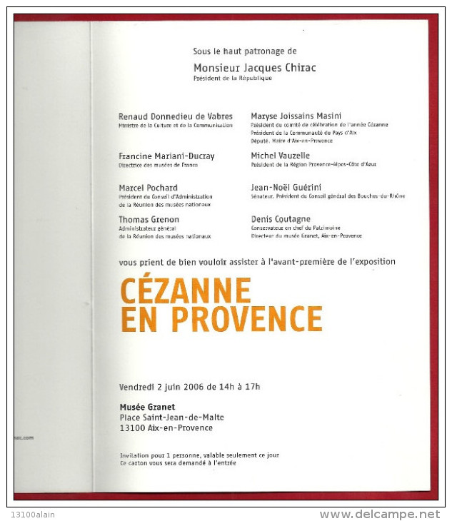 Tickets D'entrée Dépliant INVITATION VIP AVANT- PREMIERE Pdt CHIRAC Musée Granet EXPO CEZANNE AIX 2006  Impressionnisme - Tickets D'entrée