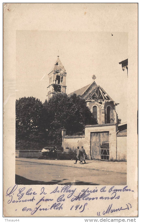 ¤¤   -   SILERY    -  Carte-Photo De L'Eglise Après Le Bombardement   -  Guerre 1914-18  -  ¤¤ - Sillery